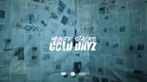 Harlem Artist Money Stacks Chills Audiences In “Cold Dayz” (Video)